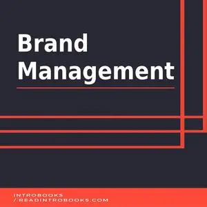 «Brand Management» by Introbooks Team