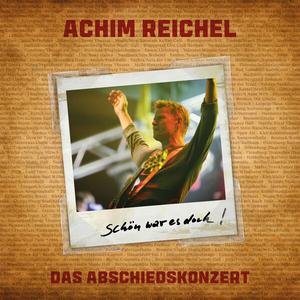 Achim Reichel - Schön war es doch - Das Abschiedskonzert (2024)
