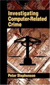 Investigating Computer-Related Crime (Repost)