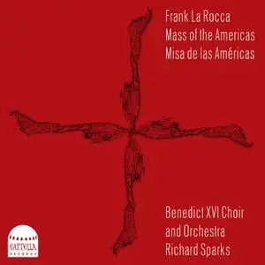 Richard Sparks - Frank La Rocca - Mass of the Americas (2022) [Official Digital Download 24/192]