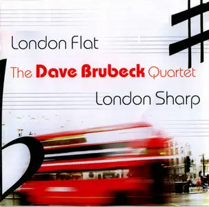The Dave Brubeck Quartet – London Flat, London Sharp (2005)