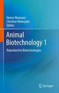 Animal Biotechnology 1: Reproductive Biotechnologies