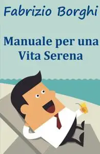 Manuale per una vita serena