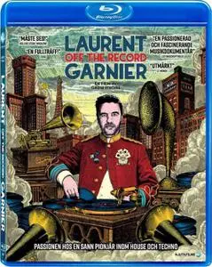 Laurent Garnier: Off the Record (2021)