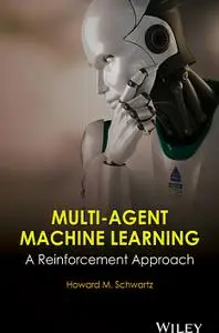 Multi-Agent Machine Learning: A Reinforcement Approach