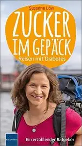 Zucker im Gepäck: Reisen mit Diabetes