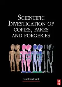 Scientific Investigation of Copies, Fakes and Forgeries by Paul Craddock [Repost]