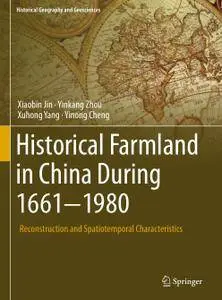 Historical Farmland in China During 1661-1980: Reconstruction and Spatiotemporal Characteristics