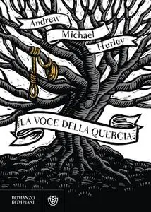 Andrew Michael Hurley - La voce della quercia