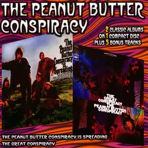 The Peanut Butter Conspiracy - The Peanut Butter Conspiracy Is Spreading / The Great Conspiracy (1967) [2in1, Reissue 1999]
