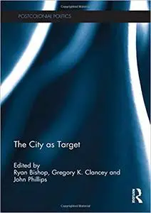 The City as Target (Postcolonial Politics) [Kindle Edition]