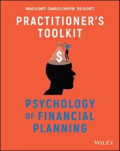 Psychology of Financial Planning: Practitioner's Toolkit