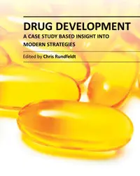 "Drug Development: A Case Study Based Insight into Modern Strategies" ed. by Chris Rundfeldt (Repost)