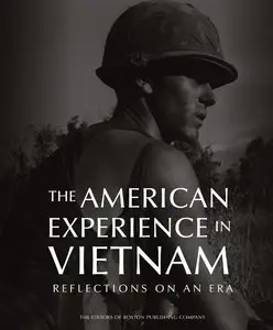 The American Experience in Vietnam: Reflections on an Era