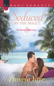 «Seduced by the Mogul» by Pamela Yaye