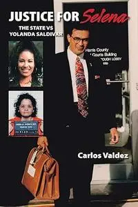 Justice for Selena: The State Vs Yolanda Saldivar