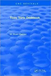 Toxic Torts Deskbook