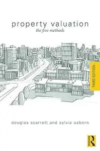 Property Valuation: The Five Methods Ed 3