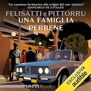 «Una famiglia perbene» by Massimo Felisatti, Fabio Pittorru