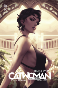 Catwoman - Selina Kyle - Tome 3 - Entre Deux Vies