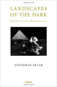 Landscapes of the Dark: History, Trauma, Psychoanalysis