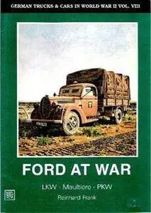 Ford at war. LKW, Maultiere, PKW (Schiffer Military History Vol. 68) (Repost)