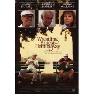 Wrestling Ernest Hemingway (1993)