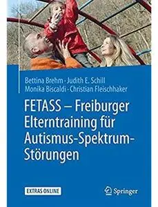 FETASS - Freiburger Elterntraining für Autismus-Spektrum-Störungen [Repost]