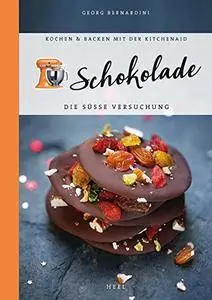 Kochen & Backen mit der KitchenAid: Schokolade: Die süße Versuchung
