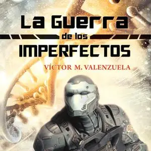 «La guerra de los imperfectos» by Víctor M. Valenzuela