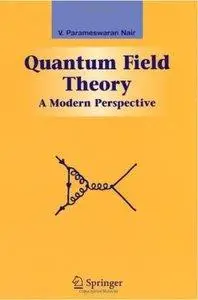 V. Parameswaran Nair - Quantum Field Theory: A Modern Perspective [Repost]