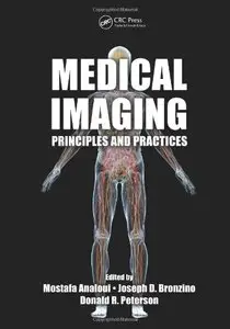 Medical Imaging: Principles and Practices