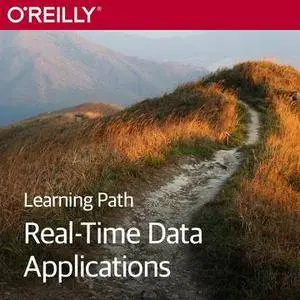 Learning Path: Real-Time Data Applications
