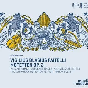 Tiroler Barockinstrumentalisten - Motets from Octo Dulcisona Modulamina, Op. 2 (2019)