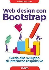Web design con Bootstrap: Guida allo sviluppo di interfacce responsive