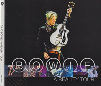David Bowie - A Reality Tour (2009) [2CD] {ISO Records}