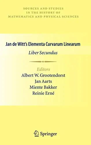 Jan de Witt’s Elementa Curvarum Linearum: Liber Secundus