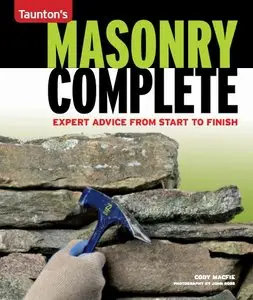 Masonry Complete: Expert Advice from Start to Finish 