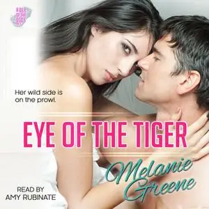 «Eye of the Tiger» by Melanie Greene