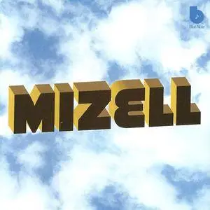 The Mizell Brothers - Mizell (2005) {Blue Note} **[RE-UP]**