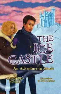 «The Ice Castle» by Pendred Noyce