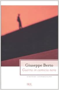 Guerra in camicia nera - Giuseppe Berto