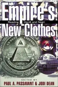 Empire's New Clothes: Reading Hardt and Negri