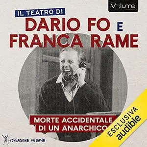 «Morte accidentale di un anarchico» by Dario Fo, Franca Rame