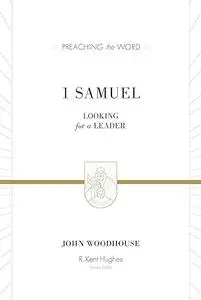1 Samuel: Looking for a Leader