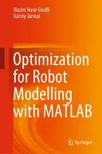 Optimization for Robot Modelling with MATLAB
