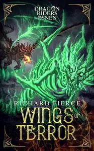 «Wings of Terror» by Richard Fierce