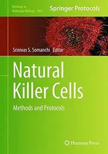 Natural Killer Cells: Methods and Protocols