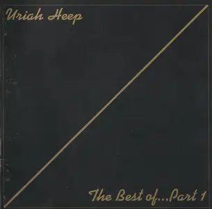 Uriah Heep: The Best Of...Part 1 (1996) & Part 2 (1997)