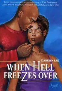 «When Hell Freezes Over» by Darrien Lee